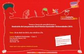 Temos a honra de convidá-lo para o Seminário de Lançamento dos Prêmios Santander Universidades 2011 Seminário de Lançamento dos Prêmios Santander Universidades.