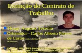 Extinção do Contrato de Trabalho n Thiago Augusto Teixeira n Orientador - Carlos Alberto Pereira de Castro (Juiz substituto da 2a Junta de Conciliação.