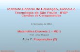 ©Prof. Lineu MialaretAula 7 - 1/43Matemática Discreta 1 Instituto Federal de Educação, Ciência e Tecnologia de São Paulo - IFSP Campus de Caraguatatuba.