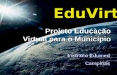 Projeto Educação Virtual para o Município Instituto Edumed Campinas EduVirt.