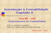 Introdução à Contabilidade Capítulo 2 FEA-RP – USP Departamento de Contabilidade Prof. Dr. Alexandre Assaf Neto e Profa. Dra. Adriana Maria Procópio de.