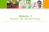 Modulo 7 Plano de marketing. 2 Slide de referência do Palestrante OCULTADO Academia 8 módulos – versão 2012 - 01 Ajuste de layout e tamanho do texto.