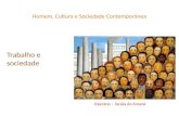 Homem, Cultura e Sociedade Contemporânea Trabalho e sociedade Operário – Tarsila do Amaral.