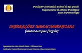 Fundação Universidade Federal do Rio Grande Departamento de Ciências Fisiológicas Setor de Farmacologia INTERAÇÕES MEDICAMENTOSAS ()