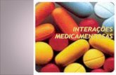 As interações entre drogas podem ser significativas.  A incidência das interações oscila de 3% a 5% nos pacientes que recebem poucos medicamentos e.