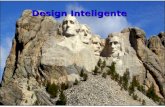 Design Inteligente. O que é design inteligente? Design inteligente refere-se a um programa de pesquisa científica bem como a uma comunidade de cientistas,