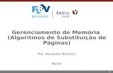 1 Gerenciamento de Memória (Algoritmos de Substituição de Páginas) Prof. Alexandre Monteiro Recife.