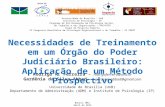 Universidade de Brasília – UnB Instituto de Psicologia – IP Programa de Pós-Graduação em Psicologia Social, do Trabalho e das Organizações – PPG/PSTO Grupo.