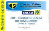 CDC - CÓDIGO DE DEFESA DO CONSUMIDOR (Parte 4 - Testes) Prof.Nelson Guerra Ano 2015.
