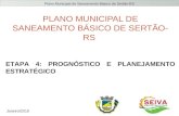 Plano Municipal de Saneamento Básico de Sertão-RS PLANO MUNICIPAL DE SANEAMENTO BÁSICO DE SERTÃO-RS ETAPA 4: PROGNÓSTICO E PLANEJAMENTO ESTRATÉGICO Janeiro/2015.