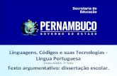 Linguagens, Códigos e suas Tecnologias - Língua Portuguesa Ensino Médio, 3ª Série Texto argumentativo: dissertação escolar.