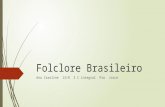 Folclore Brasileiro Ana Caroline 13/8 3 C integral Pro Joice.