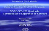 1 2º Semestre de 2006 CSC V-CTR USC CTR – Vinícius USC POT - Caio USC COMB - Débora Prof. Cunha Prof. Vieira Dias Prof. Márcio Programa de Pós-Graduação.