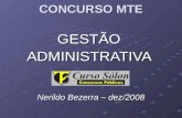 CONCURSO MTE GESTÃOADMINISTRATIVA Nerildo Bezerra – dez/2008.