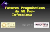 Fatores Prognósticos da GN Pós-Infecciosa Fatores Prognósticos da GN Pós-Infecciosa Sérgio Wyton Lima Pinto Sérgio Wyton Lima Pinto.