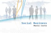 1 Mario Costa Social Business. 2 500 Milhões de usuários de redes sociais até 2012 1 Trilhão de dispositivos conectados 42% Tomam decisões baseadas em.