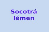 Socotrá Iémen. Socotrá é um pequeno arquipélago pertencente ao Iémen, formado por 4 ilhas no oceano Índico, na proximidade da Somália, em África. O arquipélago.