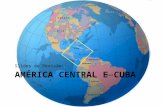 AMÉRICA CENTRAL E CUBA Slides de Revisão:. América Central América Central  Faz parte da América Latina;  Considerada uma região subdesenvolvida: baixa.