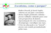 1 Baden-Powell, já herói Inglês, retorna ao seu país e encontra: Reino Inglês perdendo colônias - jovens soldados voltando para casa sem perspectivas.