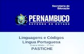 Linguagens e Códigos Língua Portuguesa Ensino Médio – 3º Ano PASTICHE.