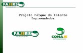 Projeto Parque do Talento Empreendedor. Missão A Federação das Associações dos Jovens Empresários do Rio Grande do Sul tem como missão representar, aglutinar.