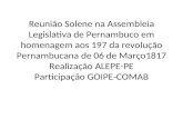 Reunião Solene na Assembleia Legislativa de Pernambuco em homenagem aos 197 da revolução Pernambucana de 06 de Março1817 Realização ALEPE-PE Participação.
