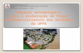 Universidade Federal do Pará Pró-Reitoria de Planejamento e Desenvolvimento Institucional - PROPLAN Departamento de Planejamento - DIPLAN Repasse metodológico.