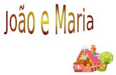 Módulo: Conexão do Saber João e Maria Ensino Fundamental I/EJA – Ciclo I UME Pedro II Profª. Renata Cristina Lopes de Santana.