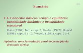 1 Mario Possas DINÂMICA MACROECONÔMICA 1. Fundamentos da macrodinâmica sem equilíbrio (1) Prof. Mario Possas IE/UFRJ, FCLAr/UNESP.