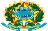 CONSTITUIÇÃO DO BRASIL EDUCAÇÃO A atual Constituição da República Federativa do Brasil foi promulgada em 5 de outubro de 1988. Ela constitui o Brasill.