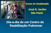 Curso de Atualização Dia-a-dia de um Centro de Reabilitação Pulmonar José R. Jardim São Paulo.