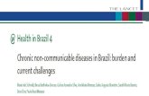 1.Um desafio mundial 2.O cenário no Brasil 3.Sucessos, insucessos, desafios no Brasil 4.Conclusões e recomendações Doenças Crônicas Não Transmissíveis.