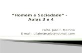 Profa. Júlia F. Marcelo E-mail: juliafmarcelo@hotmail.com.
