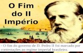 O Fim do II Império - O fim do governo de D. Pedro II foi marcado por contestações ao regime imperial brasileiro.