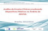 Agência Nacional de Vigilância Sanitária Anvisa Brasília, 03/12/2014 Coordenação de Pesquisa Clínica em Correlatos e Alimentos - COPEA Análise de Ensaios.