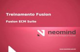Www.neomind.com.br Treinamento Fusion Fusion ECM Suite.