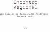 Encontro Regional Janeiro - 2015 - Formação Inicial do Trabalhador Assistida – FITA Concentração.
