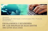 Disciplina: Tecnologias de Informação e Comunicação (TIC)- 7º ano de escolaridade Prof. Emanuel Camacho 1.