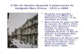 O Rio de Janeiro Imperial 3 pelas lentes do fotógrafo Marc Ferrez - 1870 a 1889. Pesquisa iconográfica realizada por Milton de Mendonça Teixeira, 17 de.