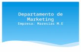 Departamento de Marketing Empresa: Maresias M.E.  Produto  Preço  Praça  Promoção Introdução.