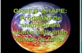 GREEN SHAPE: Produção de shapes para skates utilizando caixas de leite.