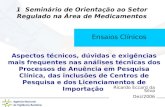 Agência Nacional de Vigilância Sanitária  Ricardo Eccard da Silva Dez/2006 Aspectos técnicos, dúvidas e exigências mais frequentes nas.