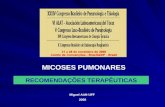 MICOSES PUMONARES RECOMENDAÇÕES TERAPÊUTICAS Miguel Aidé-UFF 2008.