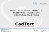 MONITORAMENTO DE CONTRATOS DE SERVIÇOS TERCEIRIZADOS NO ESTADO DE SÃO PAULO.