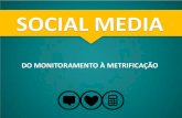Workshop Social Media - do Monitoramento à Metrificação