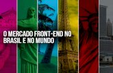 Mercado Front-End no Brasil e no mundo