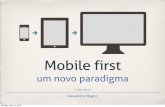 Mobile first - Um novo paradigma