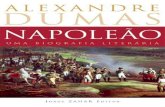 Alexandre Dumas - Napoleao_ Uma Biografia Literaria