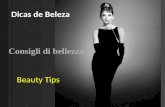 Dicas de Beleza Consigli di bellezza Beauty Tips.