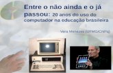 Entre o não ainda e o já passou: 20 anos do computador na educação brasileira